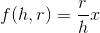 f(h,r)=\frac{r}{h}x