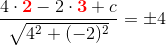 \frac{4\cdot \mathbf{\color{Red} 2}-2\cdot {\color{Red} \mathbf3}+c}{\sqrt{4^2+(-2)^2}}=\pm 4