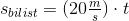 s_{bilist}=(20\tfrac{m}{s})\cdot t
