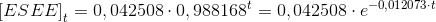 \left [ ESEE \right ]_t=0,042508\cdot 0,988168^t=0,042508\cdot e^{-0,012073\cdot t}