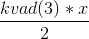 \frac{kvad(3)*x}{2}