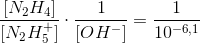 \frac{[N_2H_4]}{[N_2H_5^+]}\cdot \frac{1}{[OH^-]}=\frac{1}{10^{-6,1}}