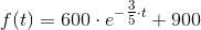 f(t)=600\cdot e^{-\tfrac35\cdot t}+900