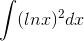 \int (lnx)^2dx