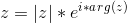 z=\left | z \right |*e^{i}^*^a^r^g^(^z^)
