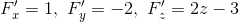 F'_x=1,\ F'_y=-2, \ F'_z=2z-3