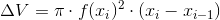 \Delta V=\pi \cdot f(x_{i})^2\cdot \left ( x_i-x_{i-1} \right )