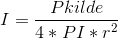 I=\frac{Pkilde}{4*PI*r^2}