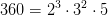 360=2^3\cdot 3^2\cdot 5