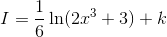 I=\frac{1}{6}\ln(2x^3+3)+k
