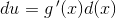 du=g{\, }'(x)d(x)