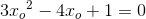 3{x_o}^2-4x_o+1=0