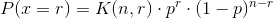 P(x=r)=K(n,r)\cdot p^{r}\cdot (1-p)^{n-r}