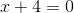 x+4=0