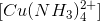 [Cu(NH_3)^2^+_4]