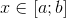 x\in \left [ a;b \right ]