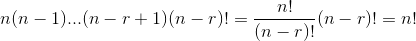 n(n-1)...(n-r+1)(n-r)!=\frac{n!}{(n-r)!}(n-r)!=n!