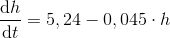 \frac{\mathrm{d} h}{\mathrm{d} t}=5,24-0,045\cdot h