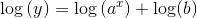 \log \left (y \righ)= \log\left (a^{x} \right )+ \log(b)