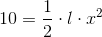 10=\frac{1}{2}\cdot l\cdot x^2
