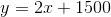 y=2x+1500