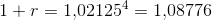1+r=1{,}02125^{4}=1{,}08776
