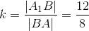 k=\frac{|A_1B|}{|BA|}=\frac{12}{8}