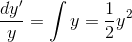 \frac{dy'}{y}=\int y=\frac{1}{2}y^2