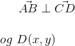 \vec{AB}\perp \vec{CD}\\ \\ og \,\,D(x,y)