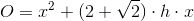 O=x^2 +(2+\sqrt{2})\cdot h\cdot x