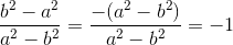 \frac{b^2-a^2}{a^2-b^2}=\frac{-(a^2-b^2)}{a^2-b^2}=-1