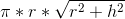 \pi*r*\sqrt{r^2+h^2}