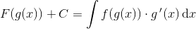 F(g(x))+C=\int f(g(x))\cdot g{\, }'(x)\, \textup{d}x
