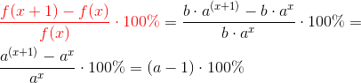 \\ {\color{Red} \frac{f(x+1)-f(x)}{f(x)}\cdot 100\%}=\frac{b\cdot a^{(x+1)}-b\cdot a^{x}}{b\cdot a^{x}}\cdot 100\%=\\\\ \frac{a^{(x+1)}-a^{x}}{a^{x}}\cdot 100\%=(a-1)\cdot 100\%