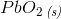 PbO_2\, _{\textit{(s)}}