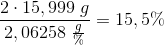 \frac{2\cdot 15,999\; g}{2,06258 \; \frac{g}{\%}}=15,5\%