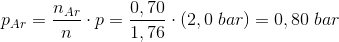p_{Ar}=\frac{n_{Ar}}{n}\cdot p=\frac{0,70}{1,76}\cdot \left (2,0\; bar \right )=0,80\; bar