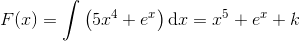 F(x)=\int\left ( 5x^4+e^x \right )\textup{d}x=x^5+e^x+k