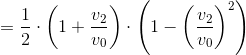 =\frac{1}{2}\cdot\left(1+\frac{v_2}{v_0}\right)\cdot\left( 1-\left(\frac{v_2}{v_0}\right)^2\right)