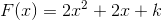 F(x)=2x^2+2x+k