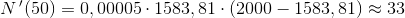 N{\, }'(50)=0,00005\cdot 1583,81\cdot (2000-1583,81)\approx 33
