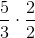 \frac{5}{3}\cdot \frac{2}{2}