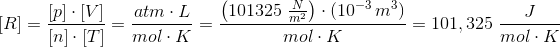 \left [R \right ]=\frac{\left [p \right ]\cdot \left [V \right ]}{\left [n \right ]\cdot \left [T \right ]}=\frac{atm\cdot L}{mol\cdot K}=\frac{\left (101325\; \frac{N}{m^2} \right )\cdot (10^{-3\; }m^3)}{mol\cdot K}=101,325\; \frac{J}{mol\cdot K}