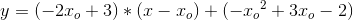 y = (-2x_o+3)*(x-x_o) + (-x{_{o}}^{2}+3x_o-2)