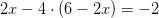 2x-4\cdot \left (6-2x \right )=-2