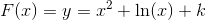 F(x)=y=x^2+\ln(x)+k