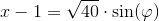 x-1=\sqrt{40}\cdot \sin(\varphi )
