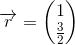 \overrightarrow{r}=\begin{pmatrix} 1\\\frac{3}{2} \end{pmatrix}