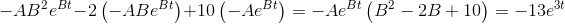 -AB^2e^{Bt}-2\left ( -ABe^{Bt} \right )+10\left ( -Ae^{Bt} \right )=-Ae^{Bt}\left ( B^2-2B+10 \right )=-13e^{3t}