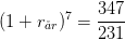 (1+r_{\aa r})^7=\frac{347}{231}